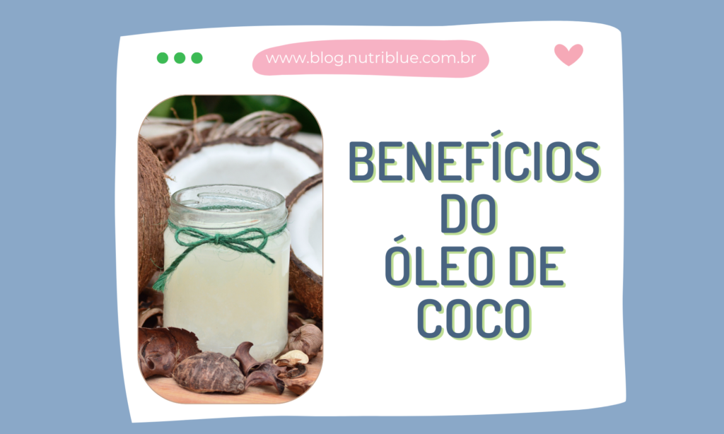 Benefícios do Óleo de Coco