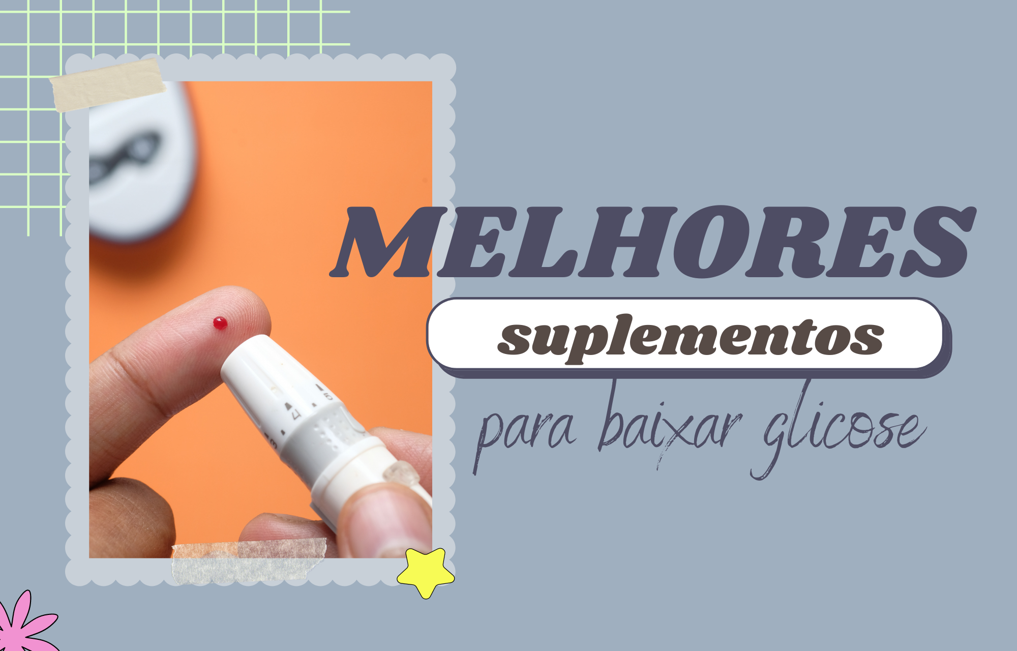 Melhores suplementos para baixar glicose