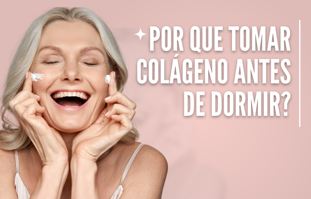 Porque tomar colágeno antes de dormir?