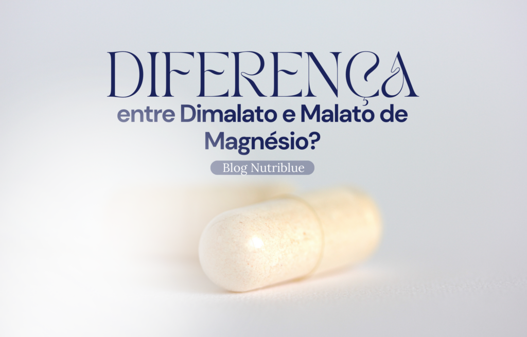 Qual é a diferença entre Dimalato e Malato de Magnésio?