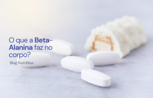 O que a Beta-Alanina faz no corpo