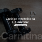 Quais os benefícios da L-Carnitina?